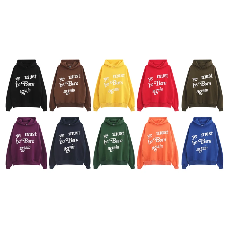 

Kanye Ye Must Be Born Again Letter Printing Pullover Oversized Fleece Autumn Winter Top Sweatshirts