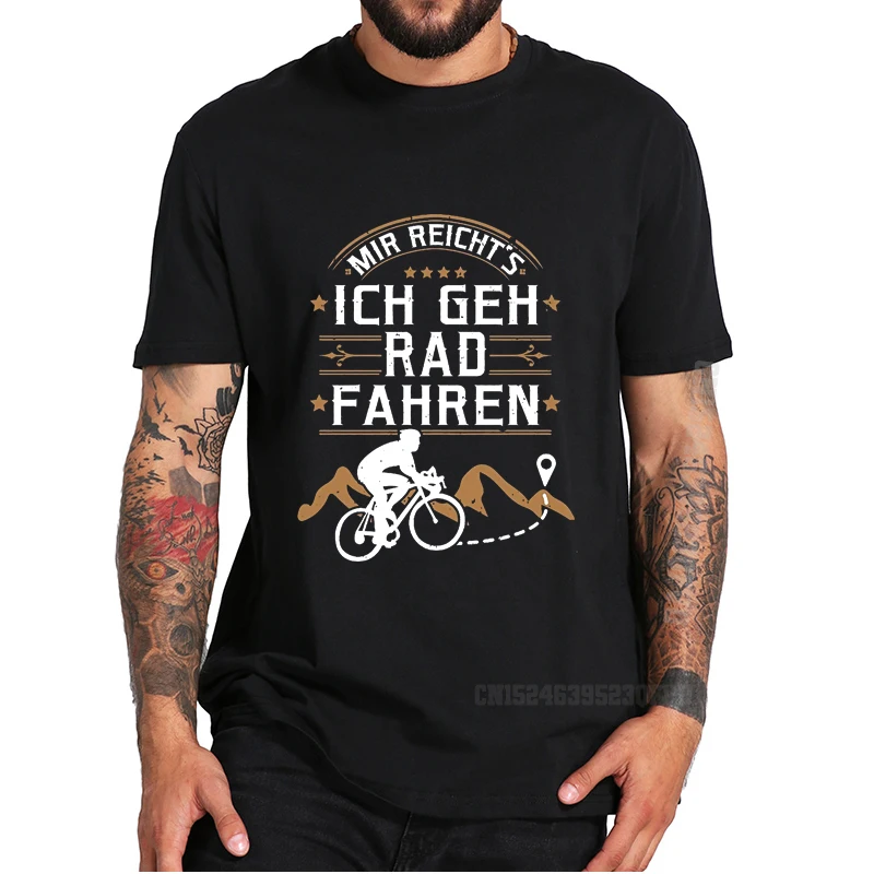 

Mir Reicht Ich Geh Rad Fahren Tshirts Men Women Funny I've Had Enough I'll Go Cycling Vintage Tee Manga Tops Oversized Camisas