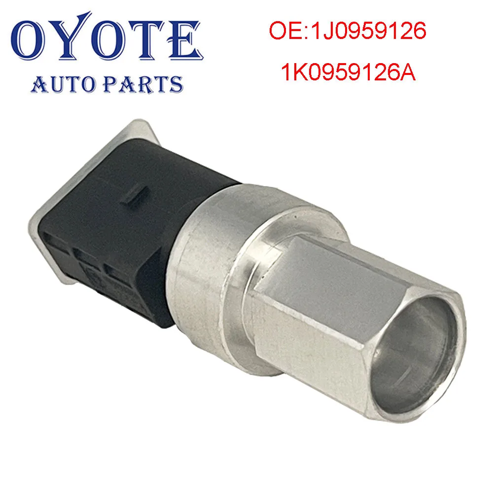 

OYOTE 1K0959126E 1K0959126A Air Conditioner A/C Pressure Sensors Switch For Golf Passat B7 CC Beetle Tiguan Polo Fabia