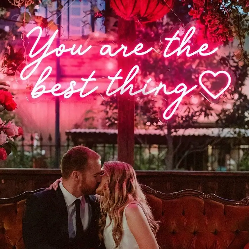 

You Are the Best Thing Wedding Neon Sign Wedding Party Decor Custom Neon Sign Backdrop Wall Decor Led Light Best Wedding Gift fo