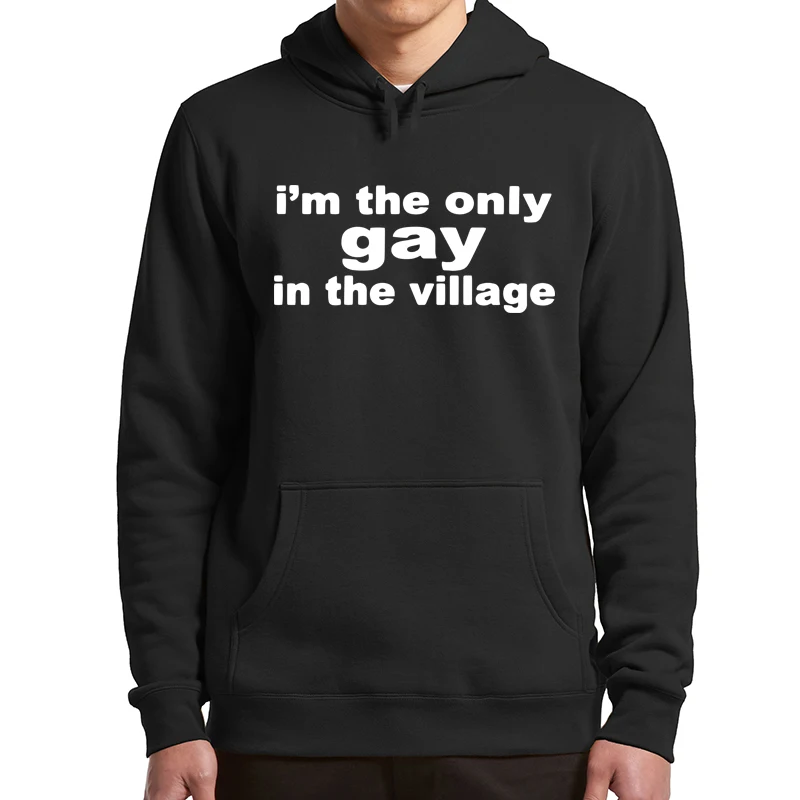 

I’m The Gay In The Village Hoodies Funny Meme Adult Humor Joke Pride Gay Hooded Sweatshirt Casual Unisex Soft Pullovers