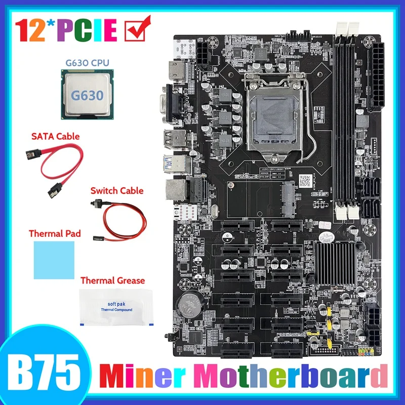 B75 12 PCIE BTC Mining Motherboard+G630 CPU+SATA Cable+Switch Cable+Thermal Grease+Thermal Pad ETH Miner Motherboard