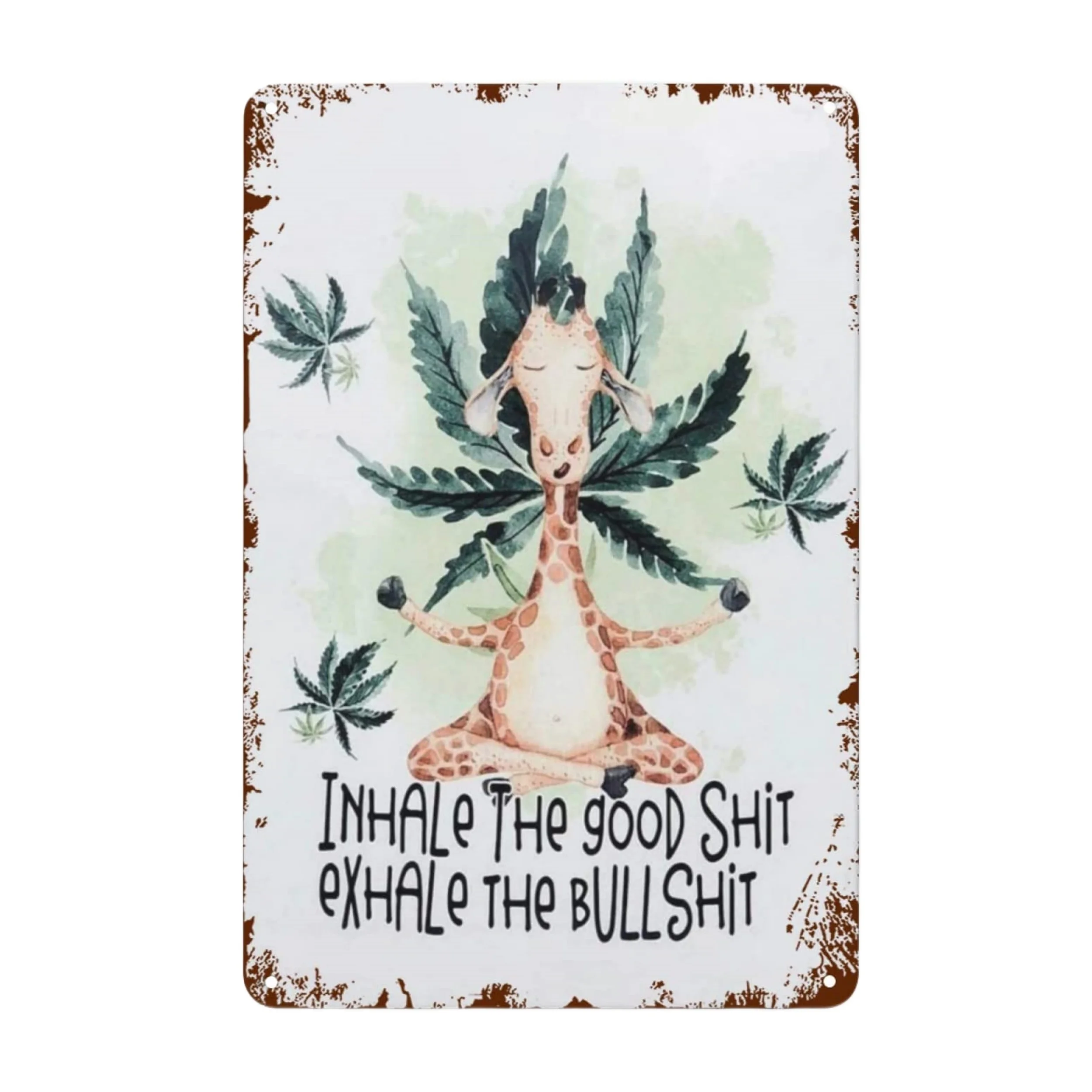 

Giraffe - Inhale Good Shit, Exhale Bullshit" Funny Metal Tin Sign (8''x12''/20cm*30cm), Novelty Vintage Plaque Decor, Home Decor