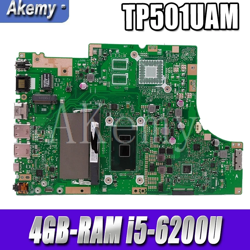 

Новая материнская плата Akemy TP501UAM для Asus TP501U TP501UA TP501UQ TP501UAK TP501UJ, материнская плата для ноутбука, 4 ГБ-оперативная память, i5-6200U DDR4