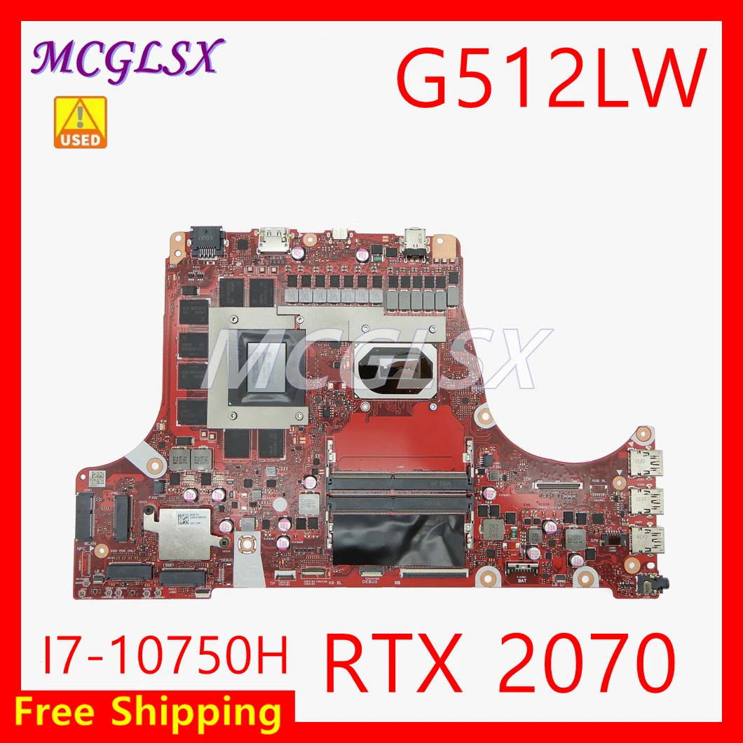 

For Asus ROG Strix G15 G512LW Laptop Motherboard Gaming Notebook I7-10750H CPU RTX 2070 Raytracing G512 G532 G532LWS USED