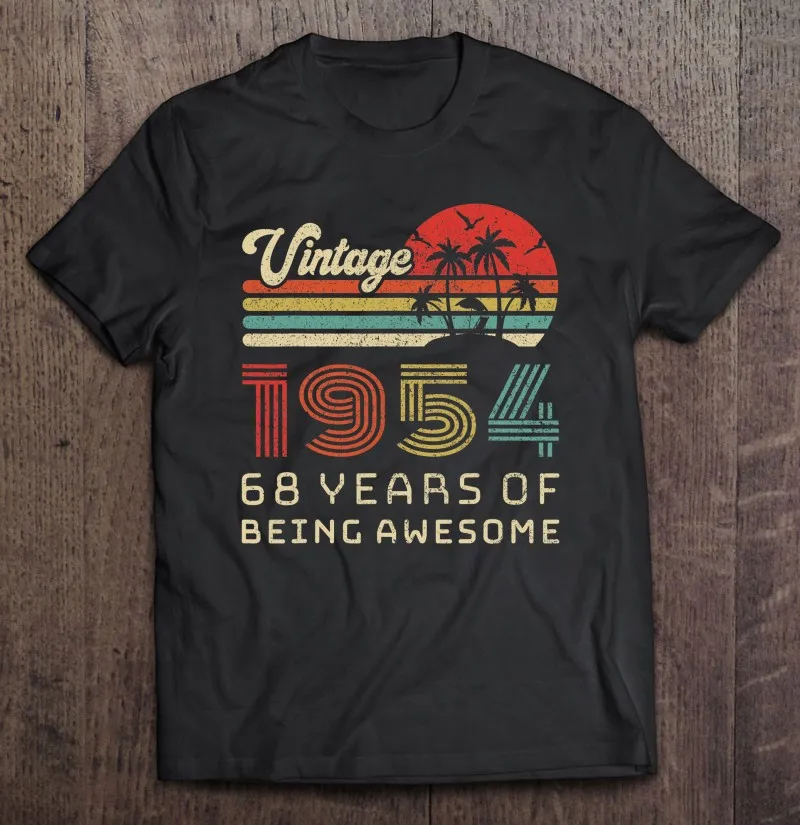 

Винтажная футболка на день рождения 68 лет, 1954, 68-й день рождения, футболка, Мужская одежда, аниме одежда, рубашки для мужчин, аниме футболка