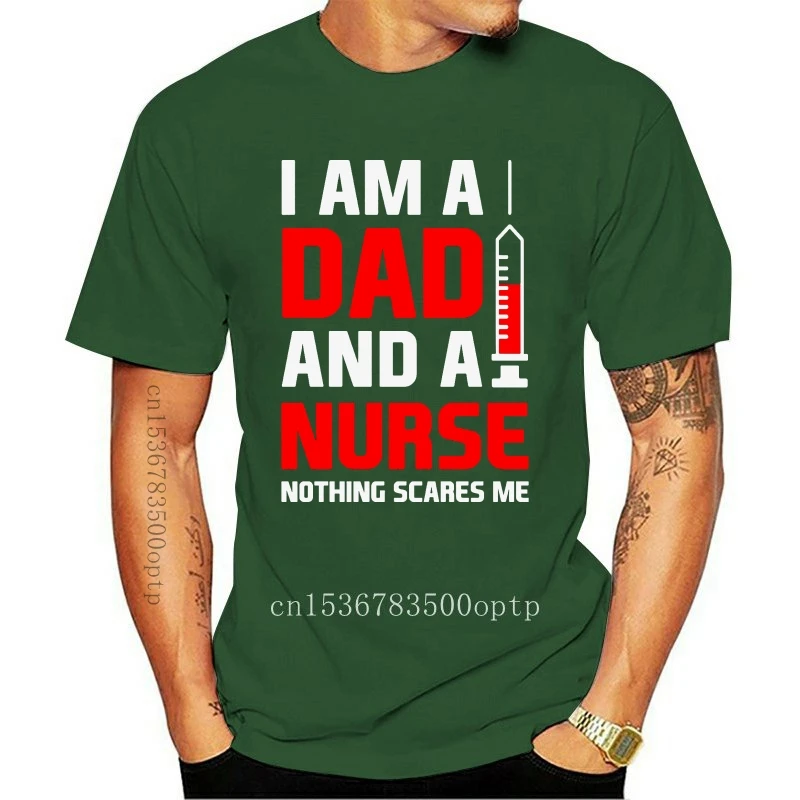 

Tee Dad and a Nurse Nothing Scares Me - Nurse Gift Dad Gift T-Shirt For Father's Day