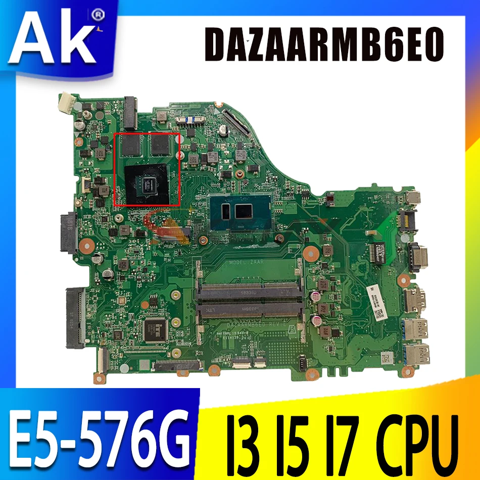 

Оригинальная материнская плата для ноутбука ACER ASPIRE E5-576 DAZAARMB6E0 ZAAR MX150 940MX MX130 GPU I3 I5 I7 CPU