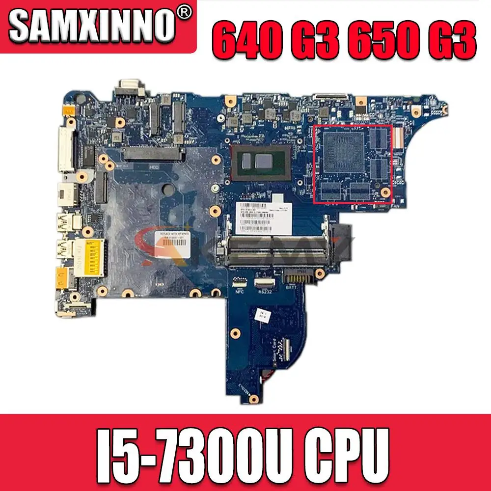 

Original For HP 640 G3 650 G3 Laptop Motherboard With i5-7300U CPU DDR4 916834-601 916834-001 6050A2860101-MB-A01