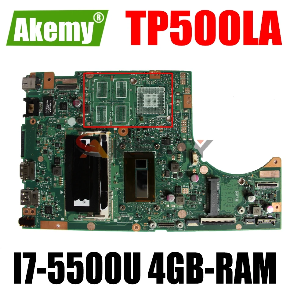 

AKEMY TP500LN Laptop Motherboard For ASUS TP500LA TP500LD TP500L Original Mainboard 4GB-RAM I7-5500U