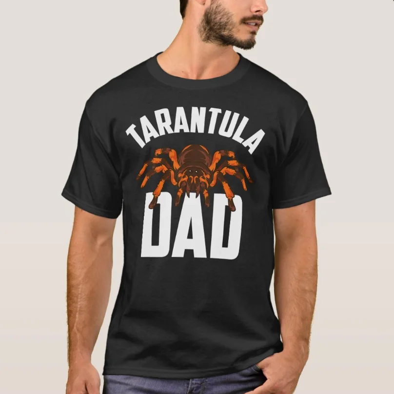 

Tarantula Spider Pet Dad Spider Lovers Gift T-Shirt 100% Cotton O-Neck Short Sleeve Casual Mens T-shirt Size S-3XL