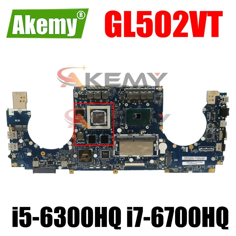 

GL502VT Notebook Mainboard i5-6300HQ i7-6700HQ 8GB RAM GTX970M GPU for ASUS ROG Strix GL502VT S5VT GL502V Laotop Motherboard