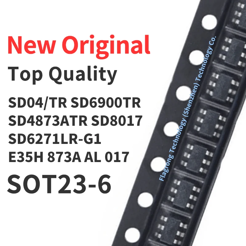 

100 Pieces SD04/TR SD6900TR SD4873ATR SD8017 SD6271LR-G1 Silkscreen E35H 873A AL 017 SMD SOT23-6 Chip IC New Original