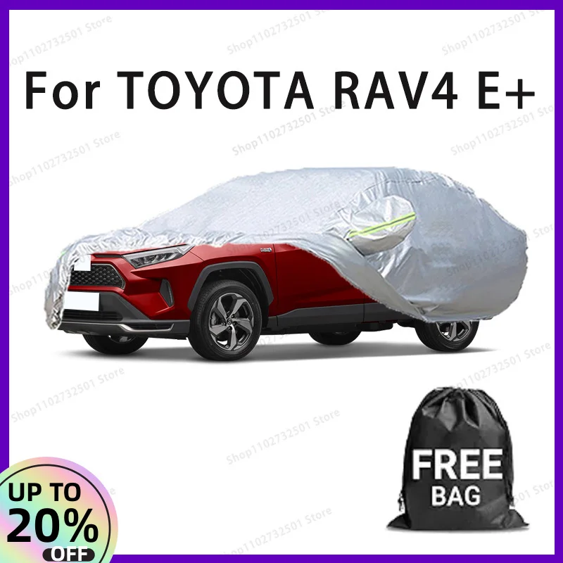 Фото Автомобильный чехол для TOYOTA RAV4 E +, полный чехол, водонепроницаемый солнцезащитный чехол, устойчивый к царапинам автомобильные аксессуары №1
