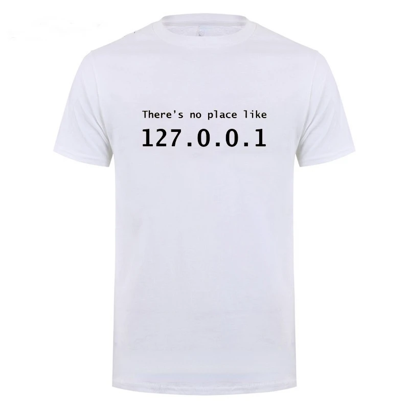Männer Programmierer Geek T-Shirt Lustige IP-Adresse Tops Es gibt keinen Ort wie 127.0.0.1 Computer Comedy Tee Freund Geburtstagsgeschenk – Detail 7