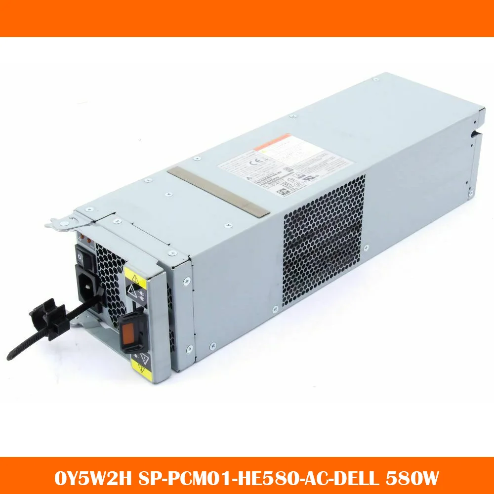 Оригинал для 0Y5W2H Y5W2H SP-PCM01-HE580-AC-DELL 580W SC4000 SC4020 ,100% Протестировано