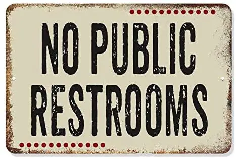 

No Public Restrooms Sign Light Restaurant Signs Rustic Wall Décor Restroom Small Retro Wall Bath Men Womens Gift Gloss Metal