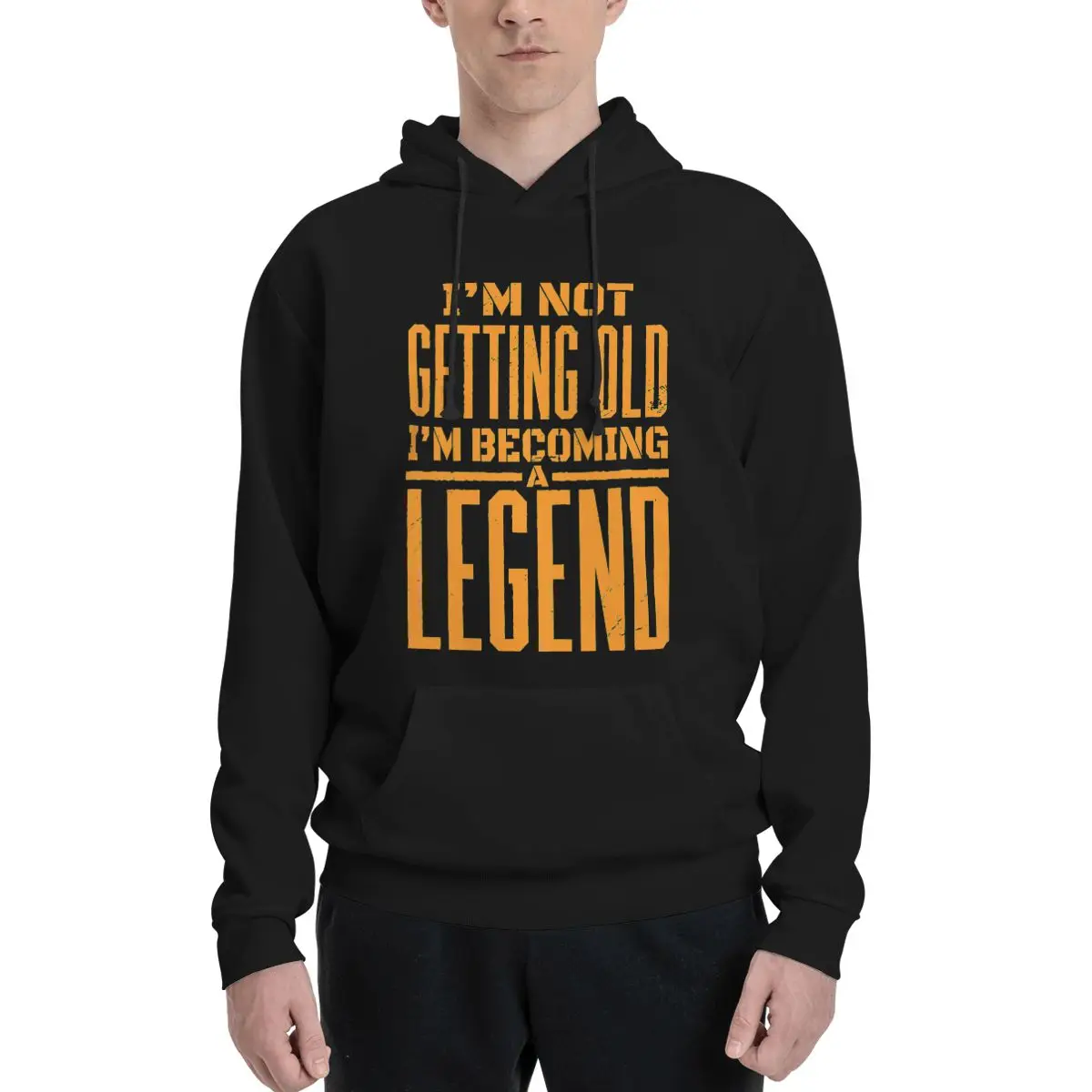 

I'M Not Getting Old I'M Becoming A Legend Funny Polyester Hoodie Men's sweatershirt Warm Dif Colors Sizes