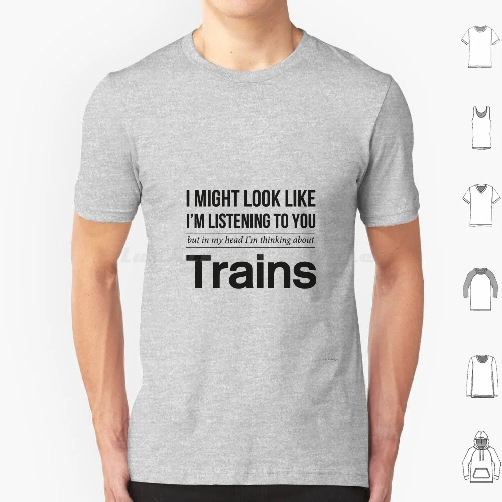 

Thinking About Trains T Shirt Men Women Kids 6Xl Train Railway Listening Look Thinking British Rail