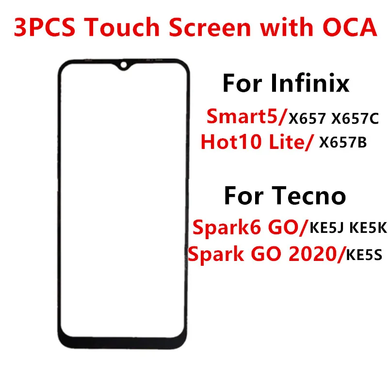 

3PCS Front Screen For Infinix Smart 5 Hot 10 Lite Tecno Spark 6 GO 2020 Touch Panel LCD Display Out Glass Repair Part + OCA