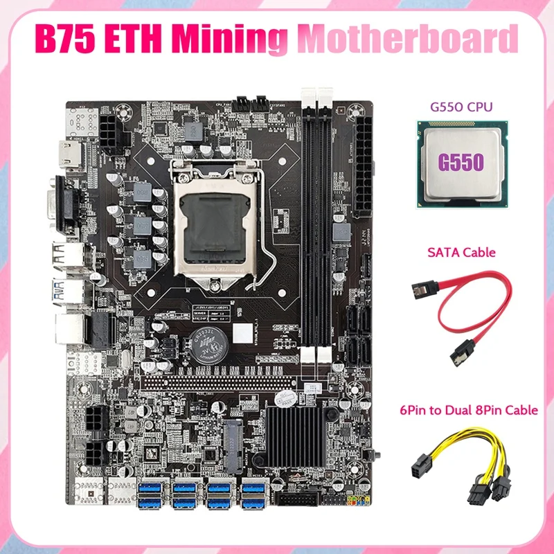 

B75 ETH Mining Motherboard 8XPCIE USB Adapter+G550 CPU+6Pin to Dual 8Pin Cable+SATA Cable LGA1155 B75 Miner Motherboard