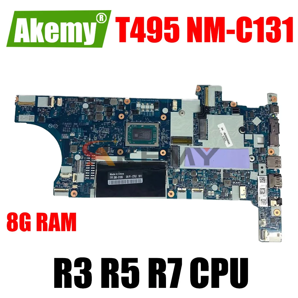 

For LENOVO THINKPAD T495 8GB RAM LAPTOP PC MOTHERBOARD Mainboard R3-3300U R5-3500U R7-3700U AMD CPU NM-C131 Motherboard