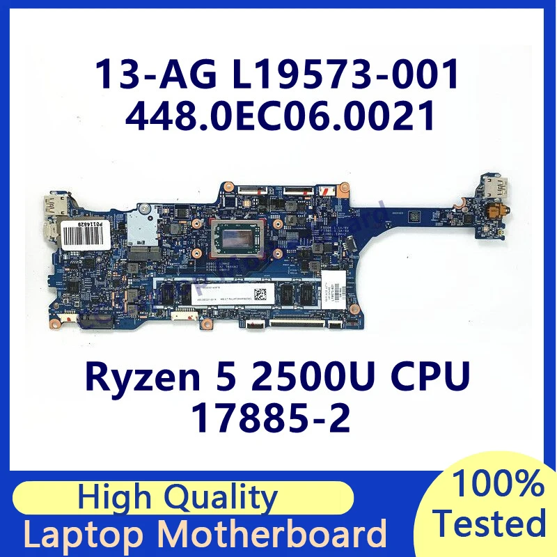 

L19573-001 L19573-501 L19573-601 Mainboard For HP 13-AG Laptop Motherboard W/Ryzen 5 2500U CPU 448.0EC06.0021 17885-2 100%Tested