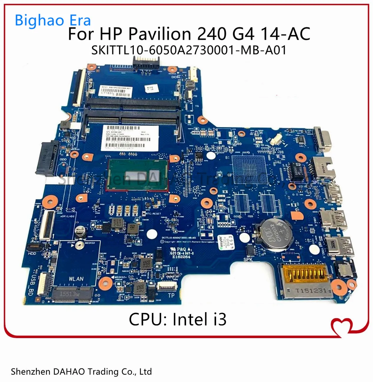 

SKITTL10-6050A2730001-MB-A01 For HP 14-AC 240 G4 Laptop Motherboard With i3 CPU DDR3L 100% Full Tested 827683-001-001 827683-501