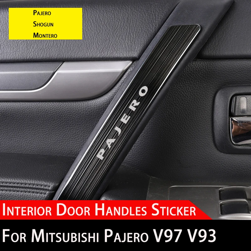 

Interior Door Handles Sticker For Mitsubishi Pajero Door Handrail Trim Shogun Montero V97 V93 Stainless Steel Accessories