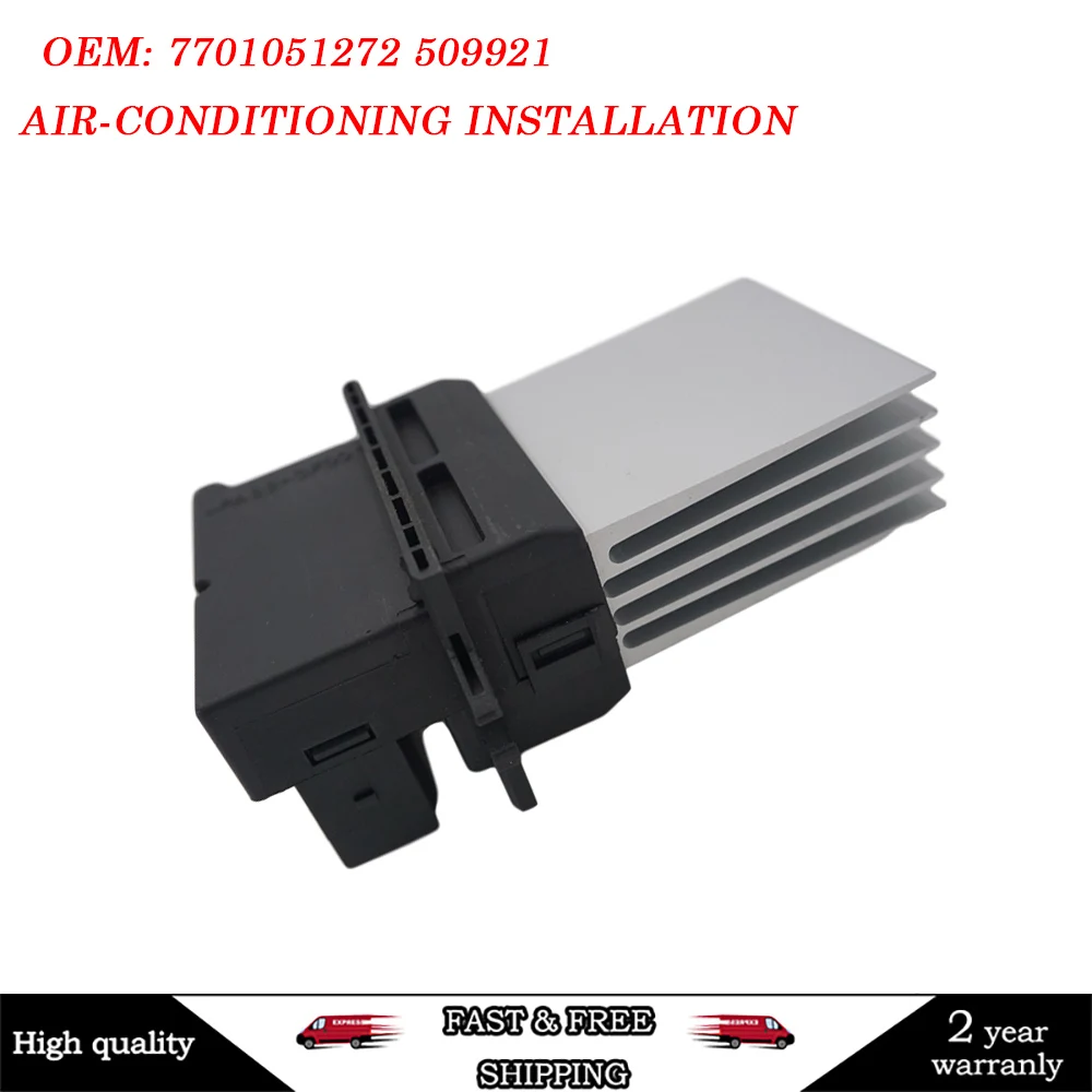 

7701051272 509921 F664411DF FOR RENAULT CLIO II W/CLIMATE CONTROL NEW HEATER BLOWER FAN MOTOR RESISTOR