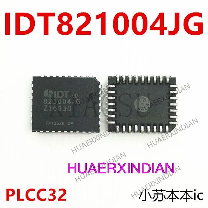 

New Original IDT821004JG 821004JG PLCC32