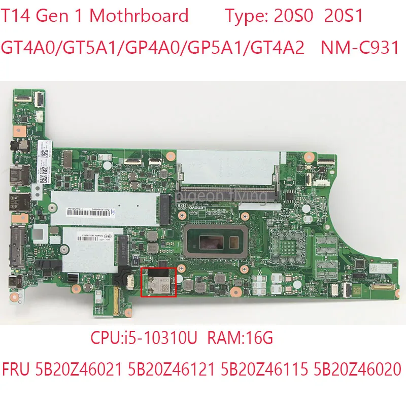 

Материнская плата T14 NM-C931 для Thinkpad T14 Gen 1 20S0 20S1 i5-10310U 16G 5B20Z46021 5B20Z46121 5B20Z46115 5B20Z46020 100% Test OK