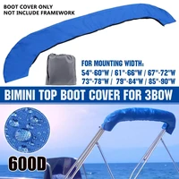 3 bow bimini top boot cover no frame boat cover 600d waterproof anti uv boat cover dustproof marine cover boat accessories