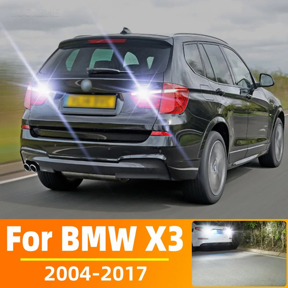 Фонарь заднего хода для BMW X3 E83 F25 аксессуары 2004-2017 2008 2009 2010 2011 2012 2013 2014 2016 резервная