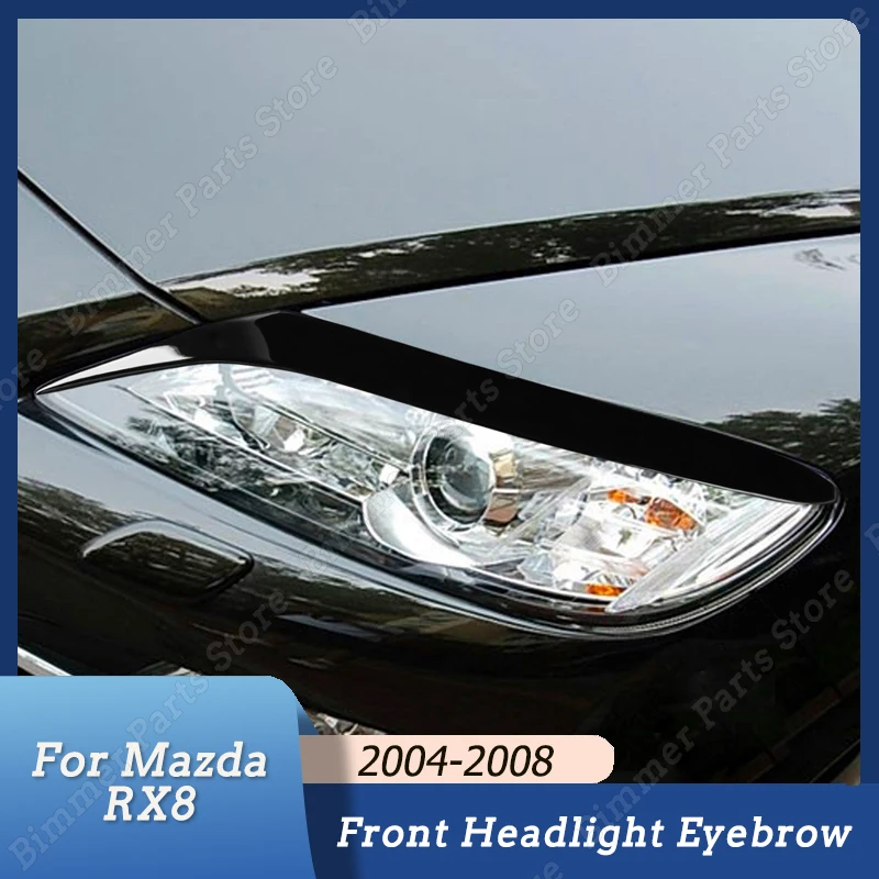 

2pcs Gloss Black Car Front Headlight Eyelids Eyebrows Tuning Stickers For Mazda RX8 Coupe 2004 2005 2006 2007 2008 Accessories