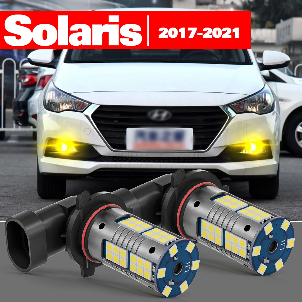 

For Hyundai Solaris 2017-2021 Accessories 2pcs LED Fog Light 2018 2019 2020