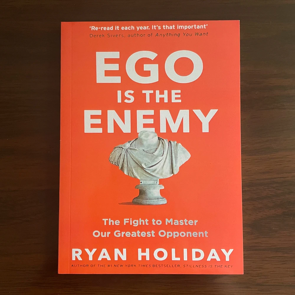 

Ego is the Enemy: The Fight to Master Our Greatest Opponent by Ryan Holiday Inspiring Yet Practical English Book Novel Paperback