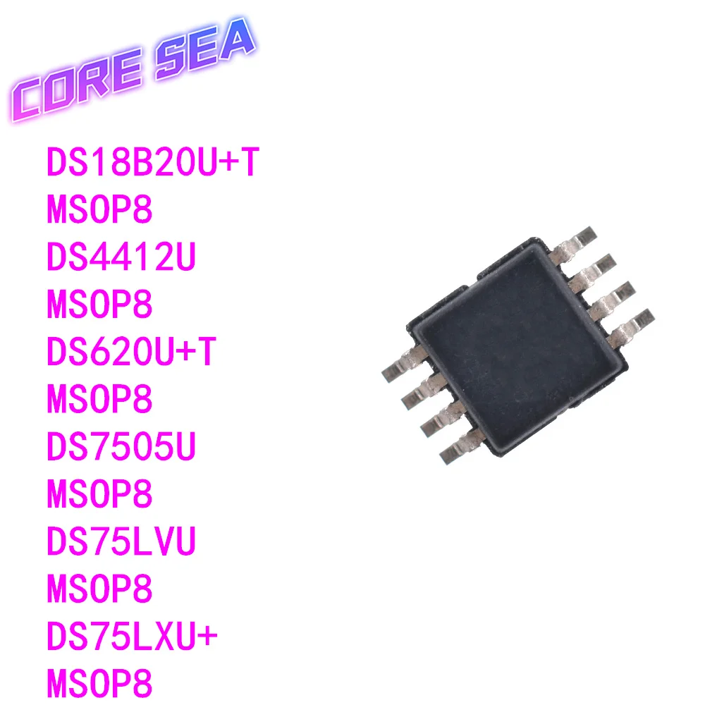

10PCS DS4412 7505 75LVU 75LXU 620U+T 18B20U+T package MSOP8