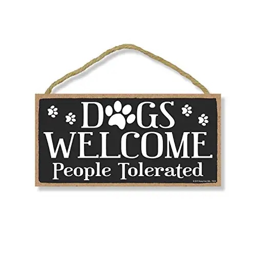

Honey Dew Gifts Dog Decor, Dogs Welcome People Tolerated Hanging Sign, Wall Art, Decorative Wood Sign Home Decor