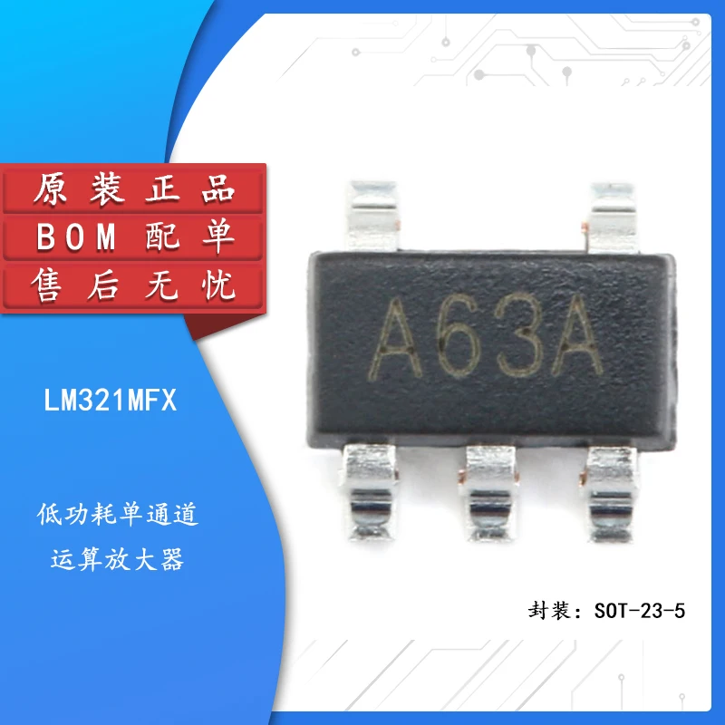 

SMD LM321MFX screen printing A63A SOT-23-5 low power operational amplifier chip