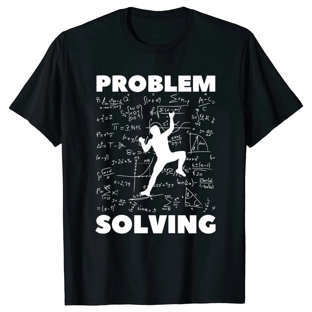 Funny Problem rozwiązanie wspinacz prezent wspinaczka skałkowa górska t-shirty Streetwear z krótkim rękawem prezenty urodzinowe T-shirt odzież