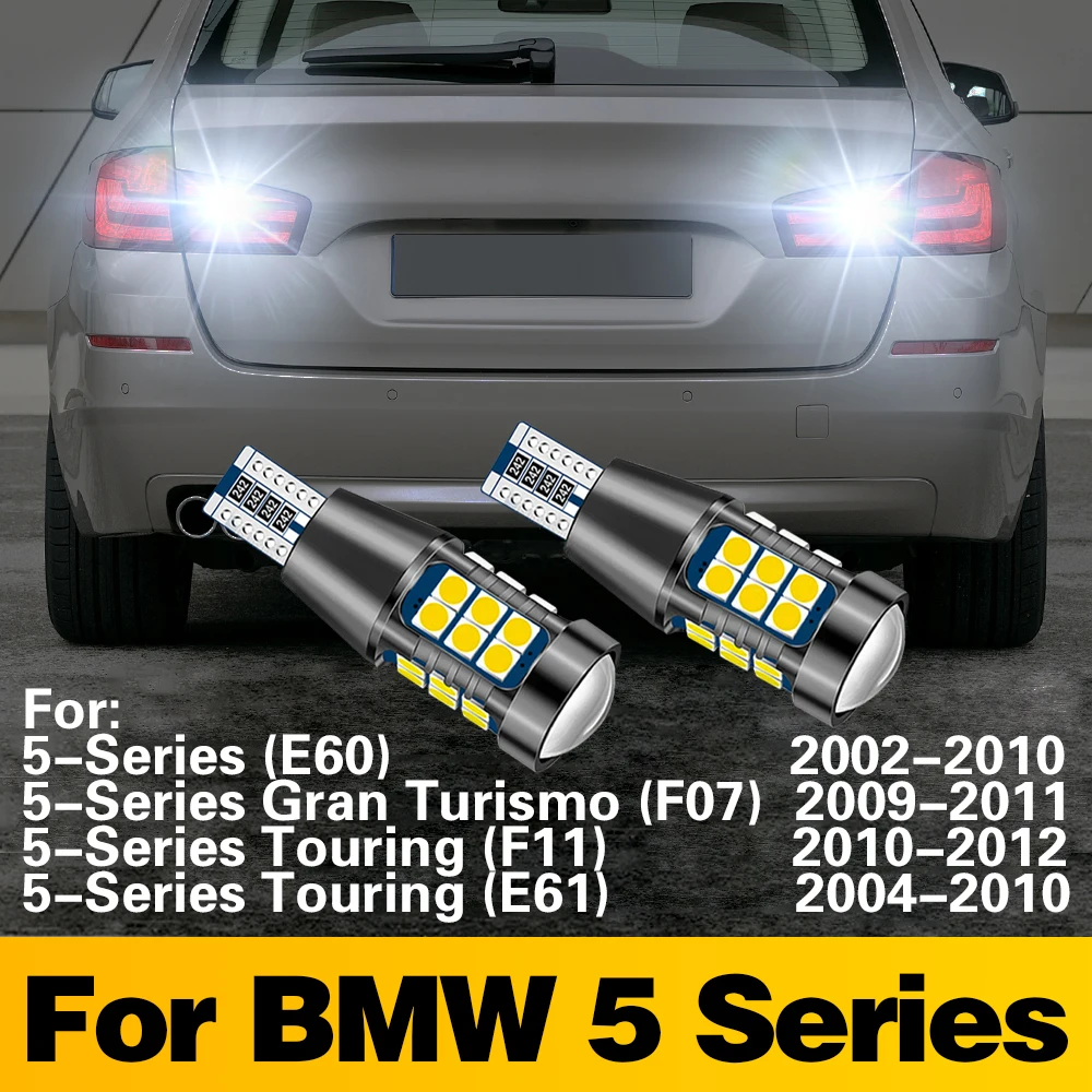 

T15 Сигнальная лампа Светодиодная лампа Автомобильный фонарь заднего хода Аксессуары для BMW 5-Series E60 Gran Turismo F07 Touring F11 E61 2002-2012