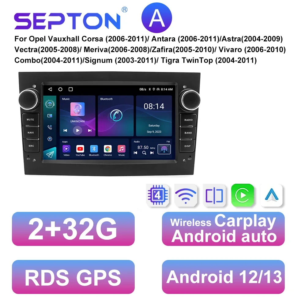 

Универсальный автомобильный радиоприемник SEPTON Android для Opel Astra H J 2004 Vectra Vauxhall Antara Zafira Corsa C D Vivaro Meriva Veda CarPlay