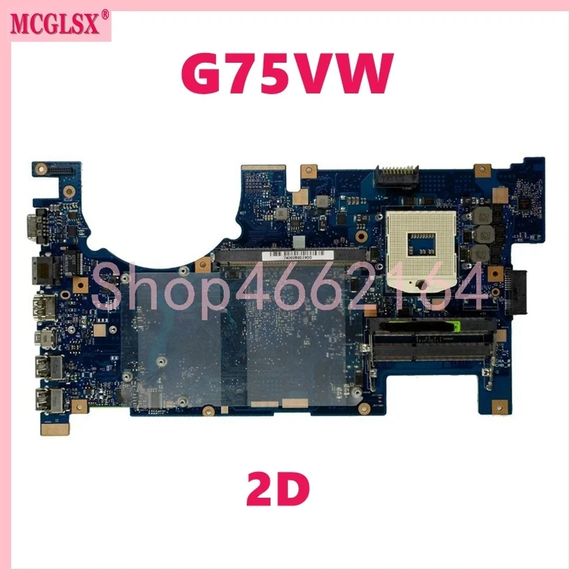 

G75VW 2D Interface Notebook Mainboard For ASUS G75V G75VW Laptop Motherboard HM65 DDR3 100% Test OK