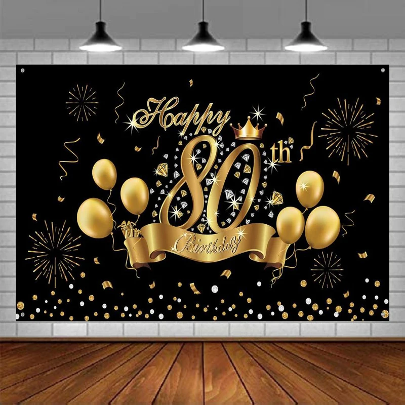 

Photography Backdrop Happy 80th Birthday Anniversary Party Decoration Banner Black Gold Sign Poster Photo Booth Props Background