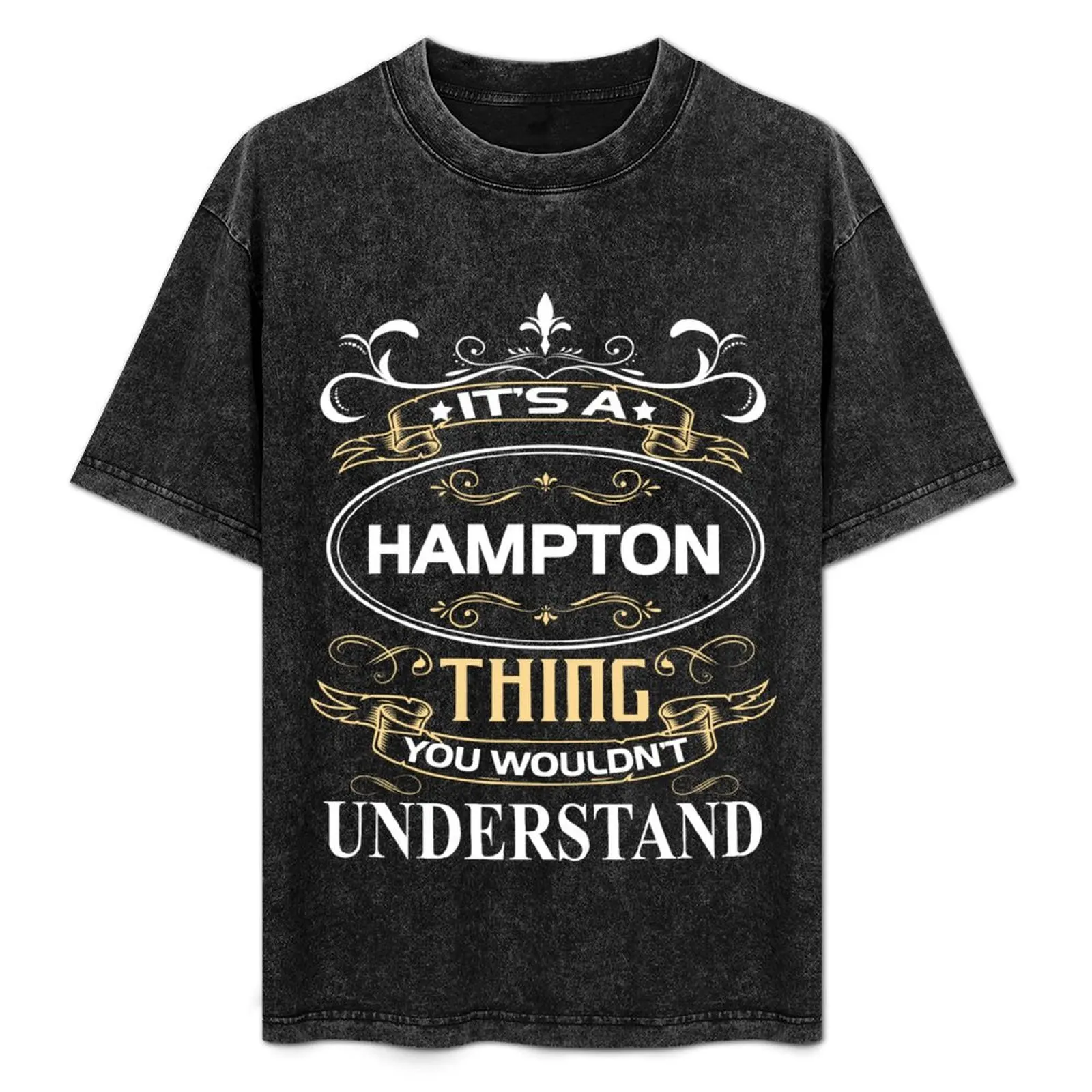 Рубашка с именем Hampton It's A Thing You Wouldn't Understand Футболки персонализированные