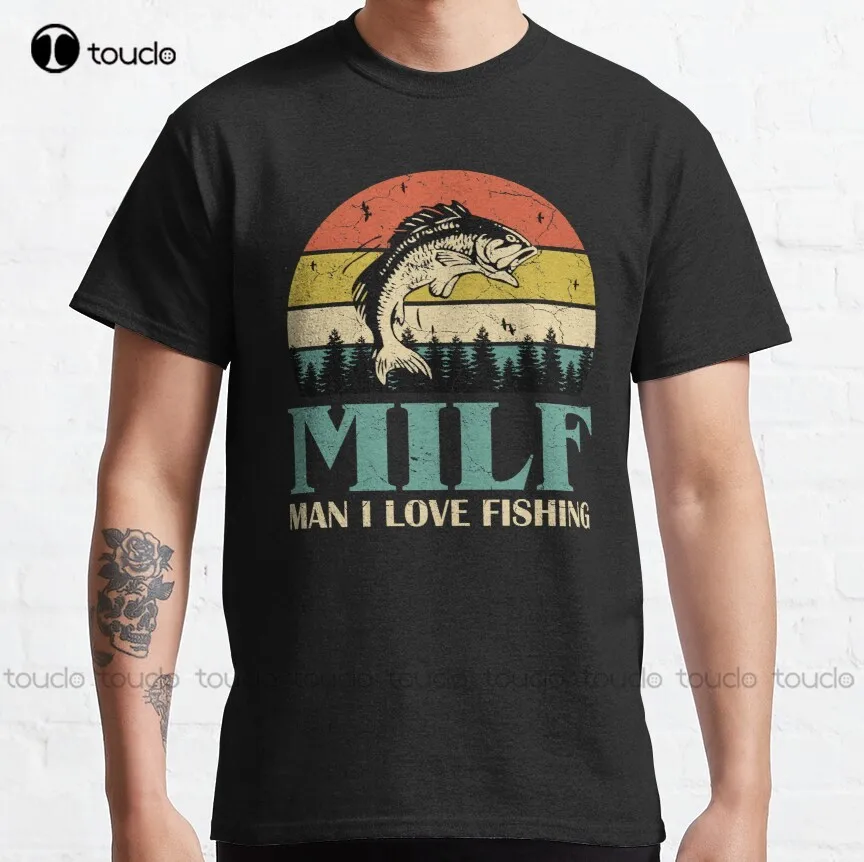 

Milf Man I Love Fishing Retro Vintage Sunset Funny Fishing Gift Classic T-Shirt Sleep Shirt Custom Aldult Teen Unisex Xs-5Xl