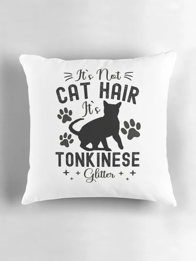 Это не кошачьи волосы это Tonkinese Glitter забавные котики Cat Owner Tonk подарочные подушки
