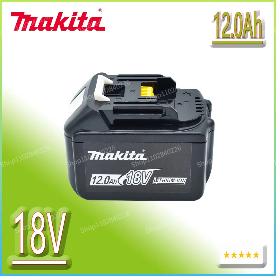 

Makita 18V 12000mAh Rechargeable Battery ,For Makita BL1830 BL1830B BL1840 BL1840B BL1850 BL1850B Power Tools Battery