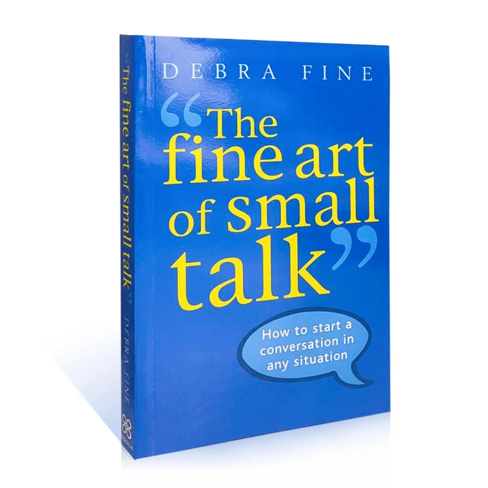 

The Fine Art Of Small Talk By Debra Fine How To Start A Conversation In Any Situation Learning Languages Book